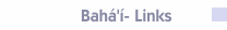 Bah&aacute;'&iacute;- Links